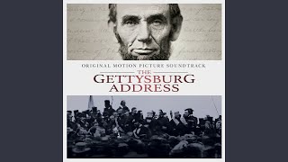 The Gettysburg Address Main Theme [upl. by Mcgrath558]