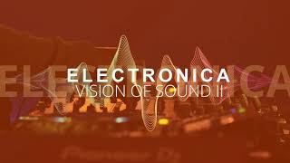 Electronica Vision of Sound II [upl. by Maples]