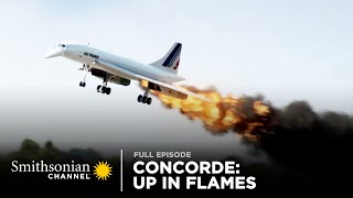 Concorde Up in Flames 🔥✈️ Air Disasters Full Episode  Smithsonian Channel [upl. by Leahpar]