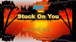 Stuck On You  Lionel Richie  Reggae  Ft Dj Rafzkie 2024 [upl. by Ario]