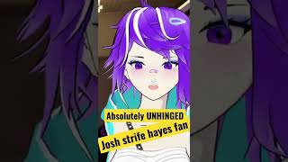 Josh strife hayes viewer does the unthinkable joshstrifehayes vtuber envtuber [upl. by Htebizile798]