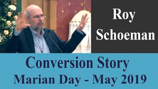 Judaism to Catholicism 1 of 2  Roy Schoeman  Spring Marian Day 2019 [upl. by Wivinia]