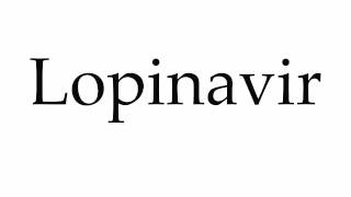 How to Pronounce Lopinavir [upl. by Gaye]