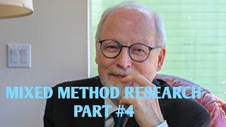 Prof J W Creswell  Mixed Methods Research Today  PART 4 [upl. by Haland]