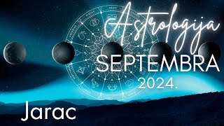 JARAC  Astrologija Septembra 2024 [upl. by Irmina]