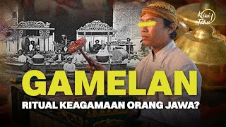 Gamelan Ritual Keagamaan Orang Jawa  Kini Tahu [upl. by Aiblis]