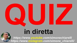 Quiz commentati in diretta con Simone Chiarelli 3132024 [upl. by Lleynad]