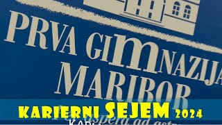 KARIERNI SEJEM 2024 Prva gimnazija Maribor PGMB  ‪PRVAGIMNAZIJAMARIBOR [upl. by Ellerehs]