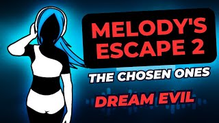 Melodys Escape 2  The Chosen Ones  Dream Evil [upl. by Abocaj]