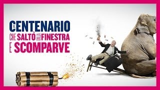 Il centenario che saltò dalla finestra e scomparve  Trailer italiano ufficiale HD [upl. by Aicnatsnoc278]