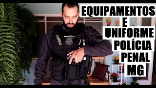 Polícia Penal  UNIFORME PPMG e equipamentos [upl. by Htrag270]