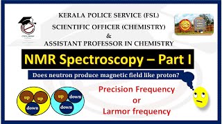 NMR Spectroscopy Part I  Precision FrequencyLarmor FrequencySpectroscopyQuarksCSIRGATEFSL [upl. by Gamali401]