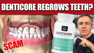 Denticore to Regrow Teeth and Gums Scam or Legit Plus Reviews [upl. by Gilmore605]