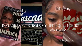 Instagram Controls My Life For 24 Hours  Day In My Life  food  hair  movies  reading  hygiene [upl. by Attiuqahs]