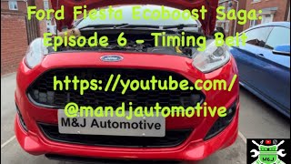 Ford Fiesta Ecoboost Saga Episode 6  Timing Belt [upl. by Schnurr]