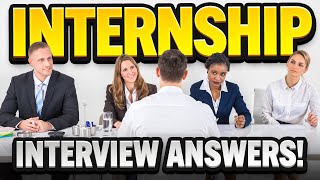 INTERNSHIP Interview Questions amp ANSWERS How to PREPARE for an INTERNSHIP INTERVIEW [upl. by Ecille]