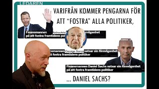 Ledaren 50 Varifrån kommer pengarna Daniel Sachs [upl. by Udelle570]