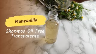 🌼Super Shampoo de manzanilla transparente Oil Free🌼 [upl. by Coralie776]