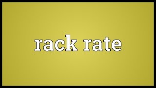 Rack rate Meaning [upl. by Sudbury589]