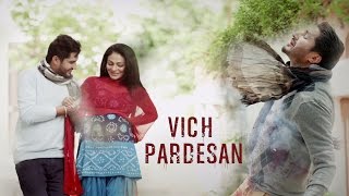 Vich Pardesan  Replay  Return Of Melody  Jassi Gill amp Neeru Bajwa  Latest Punjabi Songs [upl. by Lehcar477]