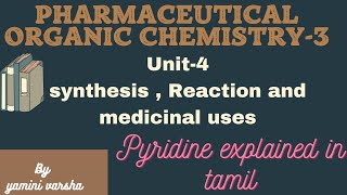 pharmaceutical organic chemistry3 pyridine fully explained in tamil [upl. by Gunn]