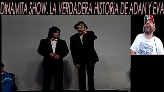 DINAMITA SHOW  LA VERDADERA HISTORIA DE ADÁN Y EVA MEXICANO REACCIONA [upl. by Nanci210]