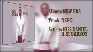 Kizz Daniel Kiss Daniel Napo Official Audio ft Sugarboy [upl. by Nagn]