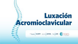 Clínica de la Columna  Luxación Acromioclavicular  Dr Santana [upl. by Trescott]