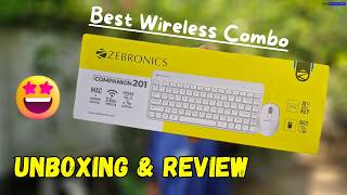 Zebronics Companion 201 Wireless Keyboard amp Mouse Combo  Unboxing amp Review  Best Combo Under 1000 [upl. by Yeca]