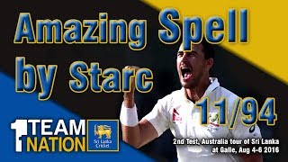 Mitchell Starc amazing spell against Sri Lanka  1194 in Galle [upl. by Edaj]