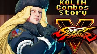 Street Fighter V  KOLIN  Character Story  Combo Trials [upl. by Yoong422]