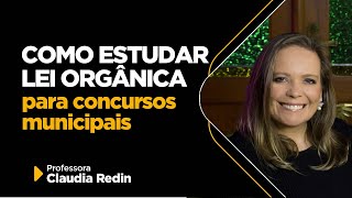 Como estudar para concursos municipais pontos mais cobrados de Lei Orgânica [upl. by Suirauqed]