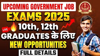 Upcoming Govt Jobs 2025  Upcoming Government Exams 2025  Govt Job Vacancy 2025  SSC Wallah [upl. by Estrella261]