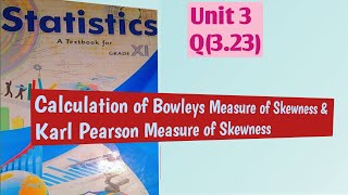 Ist Year Statistics Unit 3 Q323 Bowleys Measure of SkewnessKarl Pearson Measure of Skewness [upl. by Moritz186]