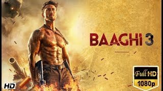 BAAGHI 3  FULL MOVIE facts  Tiger Shroff  Shraddha Kapoor  Sajid Nadiadwala  Ahmed Khan [upl. by Quince]