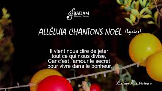 Alléluia Chantons Noël ParolesEsther Kubisibwa [upl. by Shaffer]