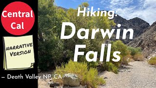 Central Cal Hiking Darwin Falls Death Valley National Park CA Narrative Version [upl. by Crispa]