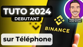 Tuto 2024 Débutant BINANCE sur téléphone 📱 [upl. by Markson]