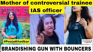 Mother of controversial trainee IAS officer PoojaKhedkar BRANDISHING GUN WITH BOUNCERS [upl. by Yanad117]