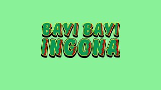 Bayi Bayi ingona Extended Nursery Rhymes Kids Songs [upl. by Aitel]