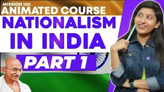 NATIONALISM IN INDIA  Part 1 CLASS 10 CBSE HISTORY II ANIMATED COURSE [upl. by Mag458]