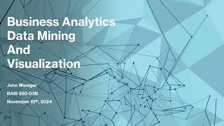 Business Analytics Data Mining And Visualization [upl. by Gnex]