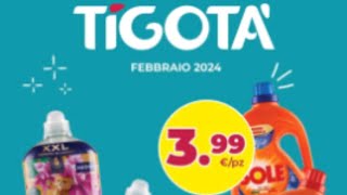 Volantino Tigotá🛒 dall1 al 29 Febbraio 2024 [upl. by Darrey]