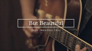 But Beautiful  Dion Janapria [upl. by Ganiats792]