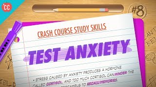 Test Anxiety Crash Course Study Skills 8 [upl. by Neu]