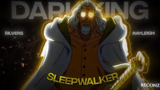 4K RAYLEIGH SLEEPWALKER X DEATH IS NO MORE  ONE PIECE EditAMV [upl. by Ainevuol]