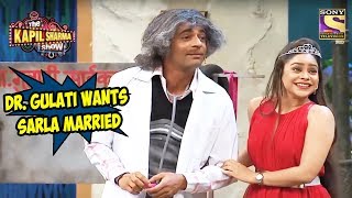 Dr Gulati Wants To Get Sarla Married  The Kapil Sharma Show [upl. by Javier]