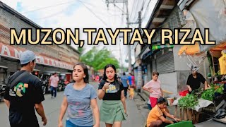 Walking Tour of MUZON Taytay Rizal Philippines 🇵🇭 [upl. by Atat]