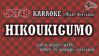 JKT48  Hikoukigumo KARAOKE Male Version [upl. by Sibylle]