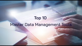 Top 10 Master Data Management Tools [upl. by Watanabe213]